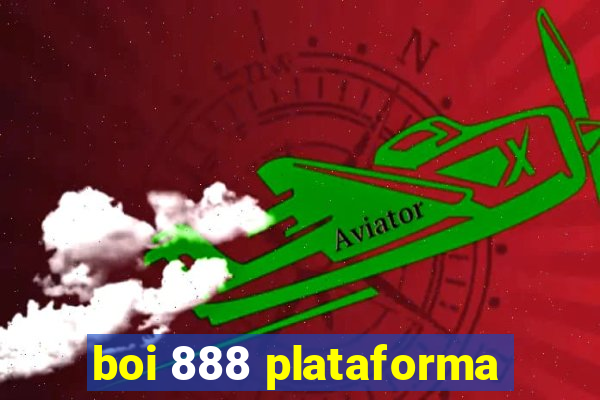 boi 888 plataforma